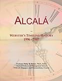 Alcal¿: Webster's Timeline History, 1996 - 2007