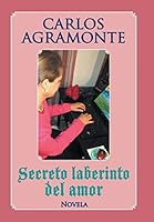 Secreto Laberinto del Amor 150650468X Book Cover