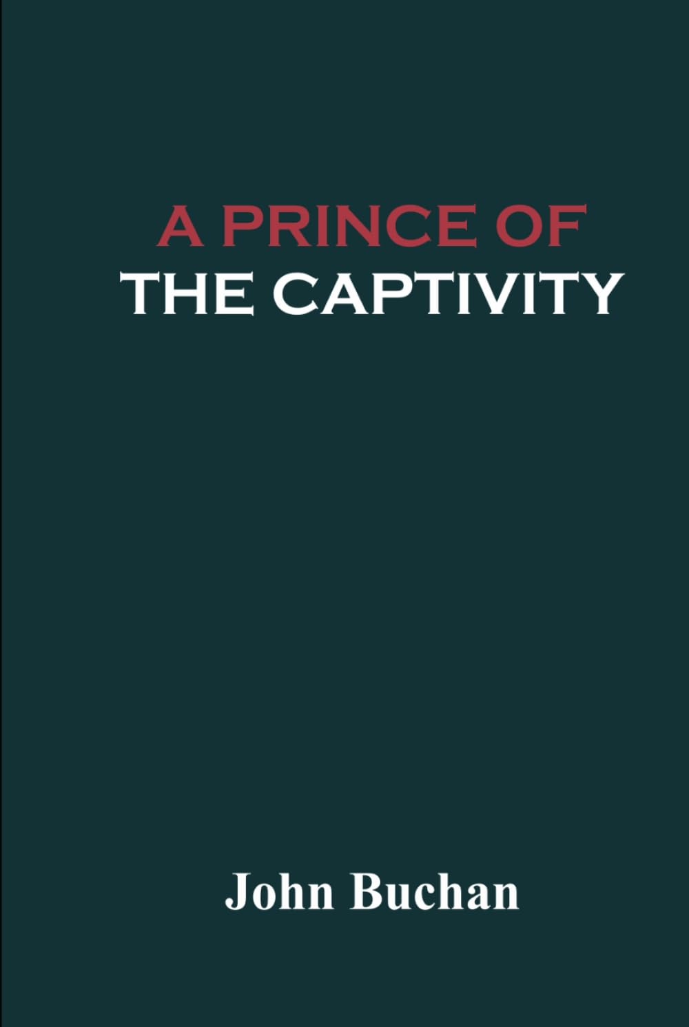 A PRINCE OF THE CAPTIVITY