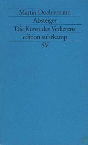 Absteiger: Die Kunst des Verlierens (edition suhrkamp)