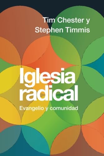 Iglesia radical: Evangelio y comunidad (Spanish... 849283658X Book Cover