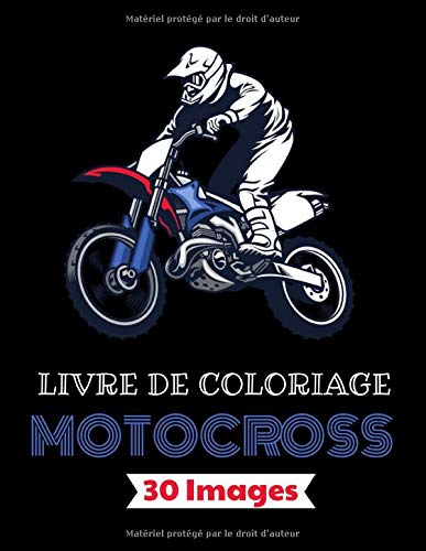 Télécharger Motocross Livre de coloriage – 30 images: Plus de 30 dessins à colorier avec : moto, dirtbike, é Livre PDF Gratuit