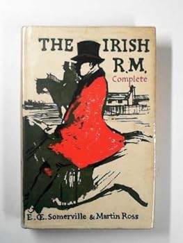 Hardcover THE IRISH R.M. COMPLETE: All the Stories in One Volume Book