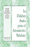  La Palabra Santa para el Avivamiento Matutino - Propagar al Cristo resucitado, ascendido y todo-inclusivo como desarrollo del reino de Dios