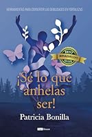 ¡ Sé lo que anhelas ser ! 9804372711 Book Cover