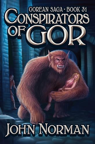 Conspirators of Gor (Gorean Saga Book 31)