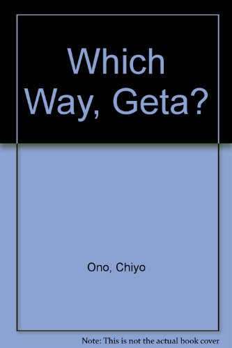 Which Way, Geta? B0006C0DZ4 Book Cover