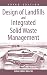 Design of Landfills and Integrated Solid Waste Management