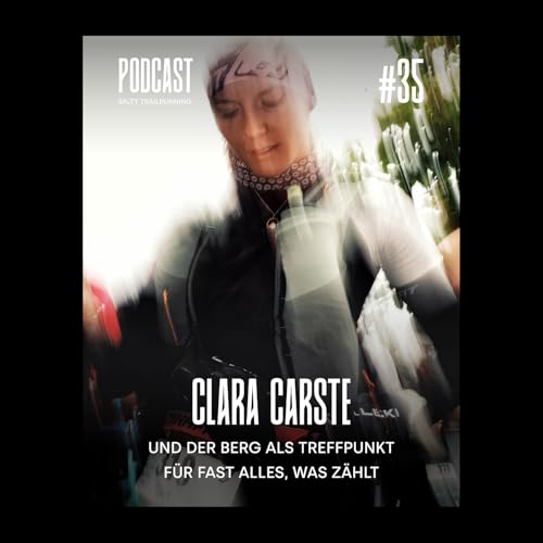 #35 Clara Carste und der Berg als Treffpunkt f&uuml;r fast alles, was z&auml;hlt