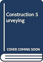 Construction surveying 0582420113 Book Cover