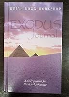 Weigh Down Workshop: Exodus Journal 1892729016 Book Cover