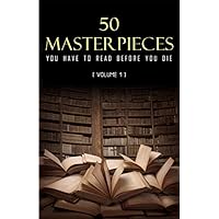 50 Masterpieces you have to read before you die vol