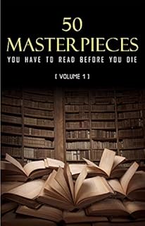 50 Masterpieces you have to read before you die vol: 1