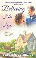 Believing Her Lies: Love A Second Time Around 1989553117 Book Cover