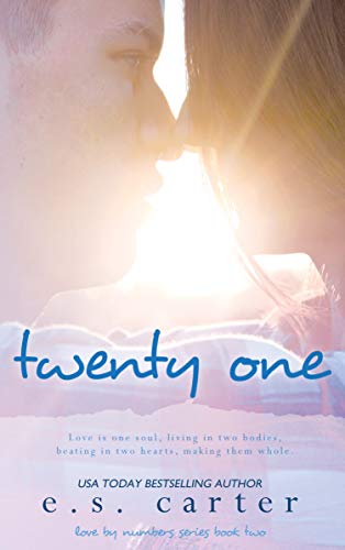 Twenty One (Love by Numbers Book 2)