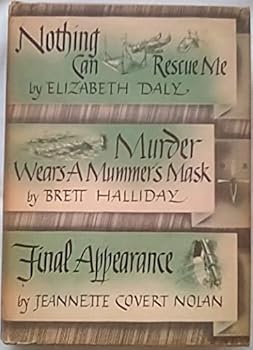 Hardcover Nothing can Rescue Me; Murder Wears a Mummer's Mask; Final Appearance Book