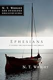Ephesians (N.T. Wright for Everyone Bible Study Guides)