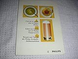 philips küchenmaschine hr7778 ersatzteile  L\'art de la cuisine avec un Robot Philips; Koken met behulp van de Philips Foodprocessor; Rezepte und Tips für die Philips-Kompakt-Küchenmaschine.