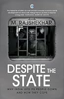 Despite the State: Why India Lets Its People Down and How They Cope 8194879019 Book Cover