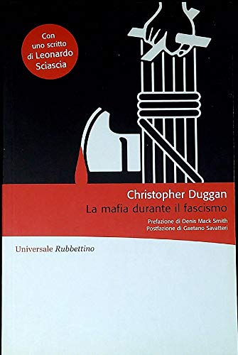 La mafia durante il fascismo (Universale Rubbettino)
