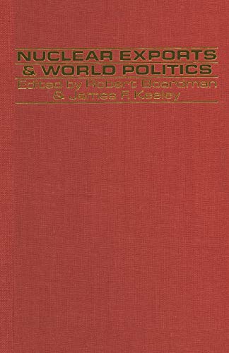 Nuclear Exports and World Politics: Policy and Regime
