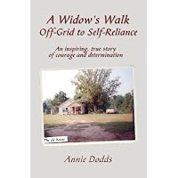 A Widow's Walk Off-Grid to Self-Reliance