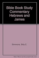 Bible Book Study Commentary Hebrews and James 0001644440 Book Cover