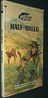 HALF-BREED: AN ELFEGO O'REILLY WESTERN B002A3W5XA Book Cover
