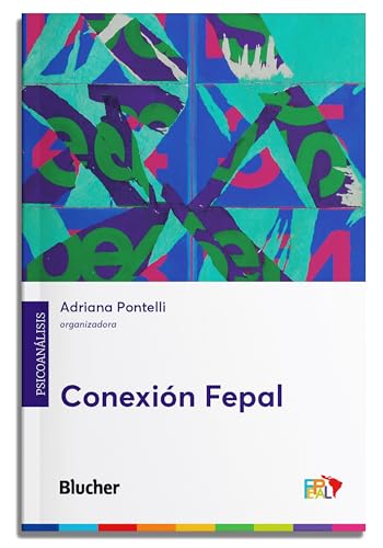 Conexión Fepal (Fepal: psicoanálisis latinamericano) (Spanish Edition)