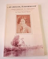 An Oregon schoolma'am: From rimrocks to tidelands 0934784256 Book Cover