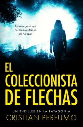 El coleccionista de flechas: 1 (Laura Badía, criminalista)