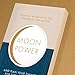 Moonpower: How to Work with the Phases of the Moon and Plan Your Timing for Every Major Decision