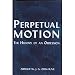 Perpetual Motion: The History of an Obsession