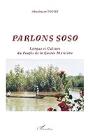 Parlons soso : langue et culture du peuple de la Guinée maritime 2747567648 Book Cover