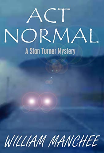 Act Normal (Stan Turner Mysteries)