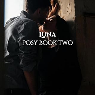 Luna: Posy, Book Two Audiobook By Mary Ann Weir cover art