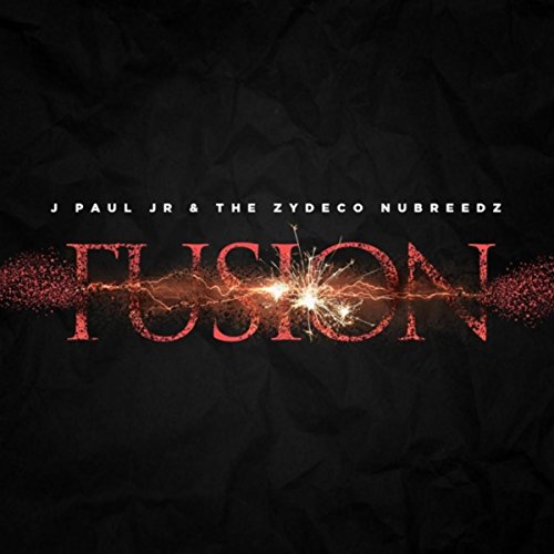 Play Fusion by J Paul Jr & the Zydeco Nubreedz on Amazon Music