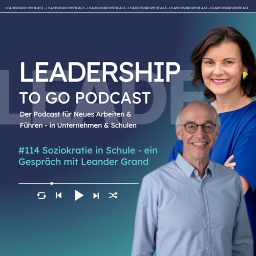 #114 Soziokratie in Schule - ein Gespr&auml;ch mit Leander Grand