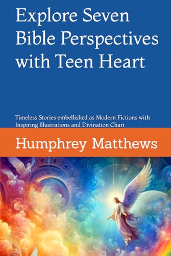 Explore Seven Bible Perspectives with Teen Heart: Timeless Stories embellished