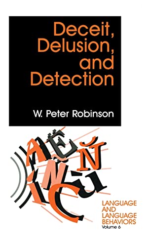 Deceit, Delusion, and Detection (Language and Language Behaviors)