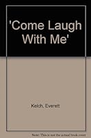'Come Laugh With Me' B0006BZT3Q Book Cover