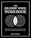 Produktbild The Shadow Work Workbook: A Life-Changing Guide to Integrate Your Shadow Self, Release Emotional Blocks and Heal Your Inner Child