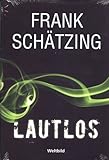 Lautlos - Thriller - Frank Schätzing