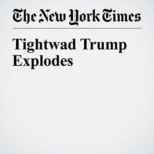 Tightwad Trump Explodes cover art