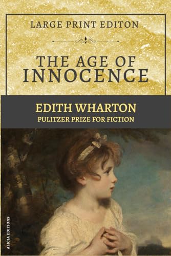 The Age of Innocence: New Large Print Edition /... B0CRZ1R9F8 Book Cover