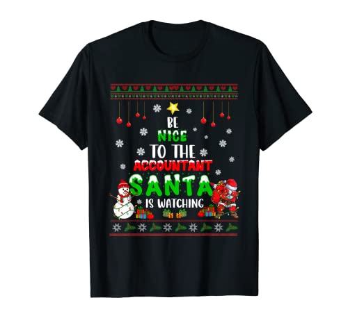 Be Nice To The Accountant Xmas Dabbing Santa With Snowman T-Shirt