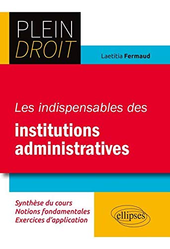 Télécharger Les Indispensables des Institutions Administratives Gratuit