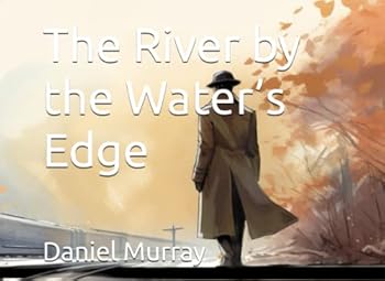 Paperback The River by the Water’s Edge (Ian Malone Mysteries) Book