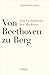 Von Beethoven zu Berg: Das Ged&Atilde;&curren;chtnis der Moderne