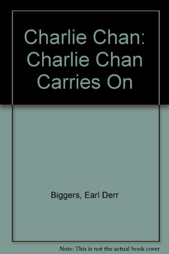 Charlie Chan: Charlie Chan Carries On B002MYXL08 Book Cover